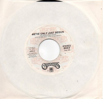 CARPENTERS - WE'VE ONLY JUST BEGUN / FOR ALL WE KNOW         (M-)