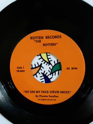 ROTTERS-Sit On My Face Stevie Nicks/Amputee 7'' 45 (MINT) Garage PUNK ROCK Nix
