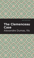 The Clemenceau Case | Alexandre Dumas Fils | Buch | Gebunden | Englisch | 2021