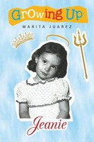 Growing Up Jeanie Marita Juarez Taschenbuch Kartoniert / Broschiert Englisch
