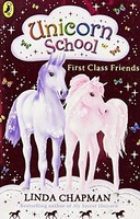 Linda Chapman - Unicorn School First Class Friends - Paperback - G245Z