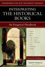 Interpreting the Historical Books: An Exegetical Handbook (Handbooks for Old Te