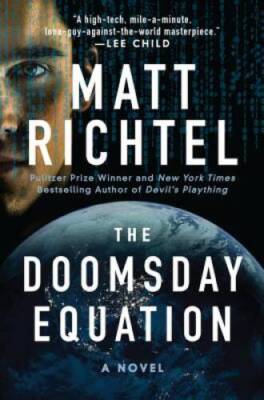 The Doomsday Equation: A Novel - Paperback By Richtel, Matt - VERY GOOD