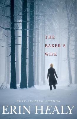 The Baker's Wife Healy, Erin M. paperback Used - Good