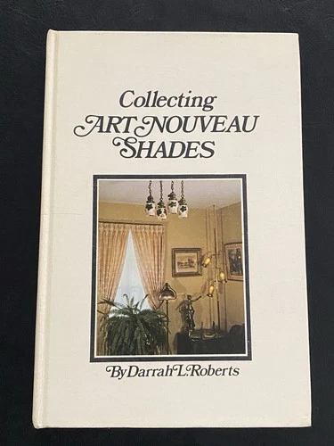 Collecting Art Nouveau Shades 1972 Darrah Robert Tiffany Quezal Steuben Book