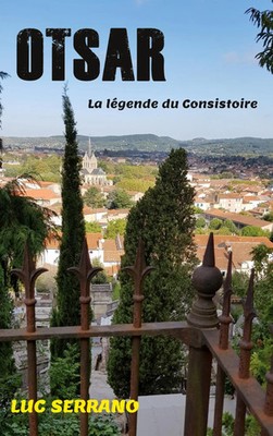 Otsar La légende du Consistoire Luc Serrano Taschenbuch Kartoniert / Broschiert