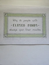 Why do People With Closed Minds Always Open Painted Needlepoint Canvas 18 Mesh