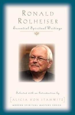 Ronald Rolheiser: Essential Writing..., Rolheiser, Rona