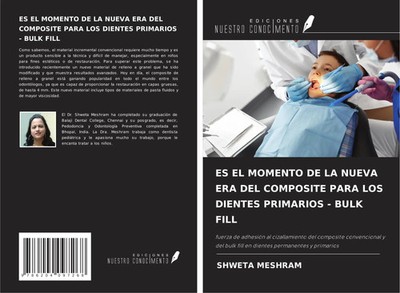 Shweta Meshram | ES EL MOMENTO DE LA NUEVA ERA DEL COMPOSITE PARA LOS DIENTES...