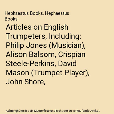 Articles on English Trumpeters, Including: Philip Jones [Musician], Alison Balso
