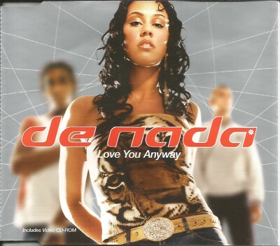 DE NADA Love you Anyway w/ 2 REMIXES & EDIT & VIDEO CD Single SEALED USA Seller