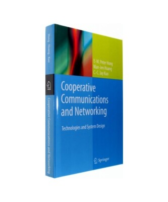 Cooperative Communications and Networking: Technologies and System ...