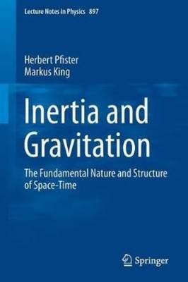 Herbert Pfister Markus King Inertia and Gravitation (Paperback) (UK IMPORT)