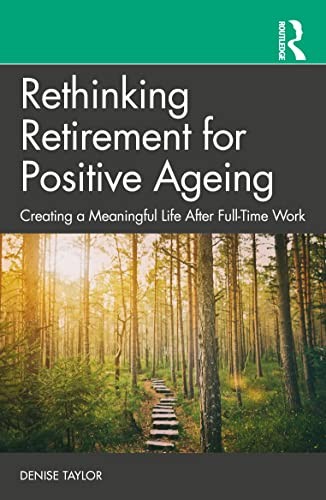 Rethinking Retirement for Positive Ageing by Denise Taylor - 9781032448473 - Image 8
