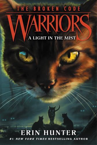Warriors: the Broken Code #6: a Light in the Mist by Erin Hunter (2022, Trade...