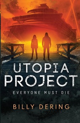 Utopia Project- Everyone Must Die Billy Dering Taschenbuch Englisch 2021
