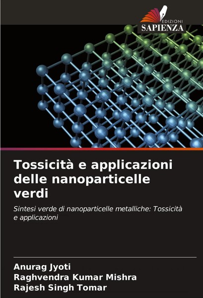 Anurag Jyoti (U. A.) | Tossicità E Applicazioni Delle Nanoparticelle Verdi-image