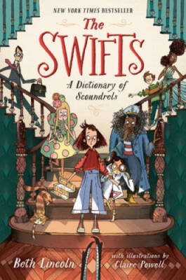 The Swifts: A Dictionary of Scoundrels - Hardcover By Lincoln, Beth - VERY GOOD