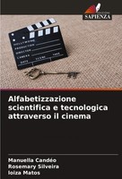 Alfabetizzazione Scientifica E Tecnologica Attraverso Il Cinema CandéO (U. A.)