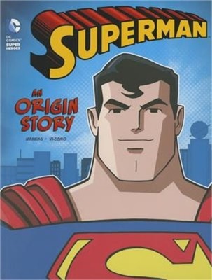 Superman: An Origin Story (Paperback or Softback)