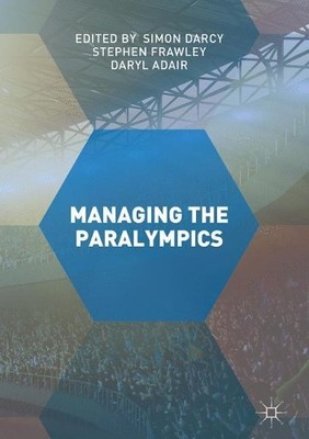 Managing the Paralympics - 9781137435200