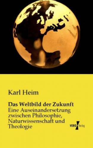 Thumbnail - Das Weltbild Der Zukunft Eine Auseinandersetzung Zwischen Philosophie,