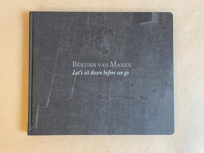 Let's Sit Down Before We Go by Bertien van Manen, 2011