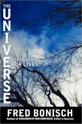 The Universe, Is It Guiding Our Lives?