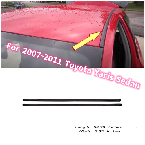 2Pcs Roof Drip Moulding Left & Right Side For Toyota Yaris Sedan 2007