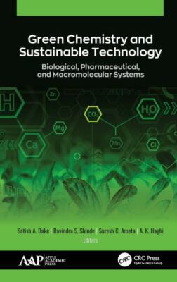 Green Chemistry and Sustainable Technology : Biological, Pharmaceutical, and ...