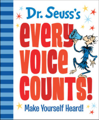 Dr. Seuss's Every Voice Counts!: Make Yourself Heard! - Hardcover - GOOD
