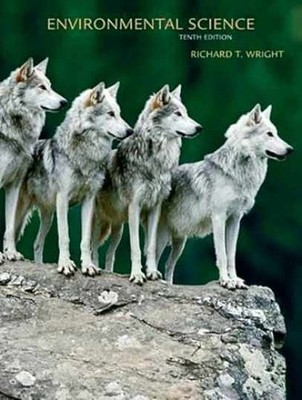 Environmental Science: Toward a - Hardcover, by Wright Richard T. - Very Good