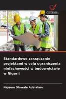 Najeem Olawale Adelakun | Standardowe Zarz¿Dzanie Projektami W Celu...