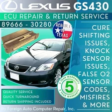 89666-30280 GS430 ECU Repair Service - Quick Quality Service, 5 Year Warranty