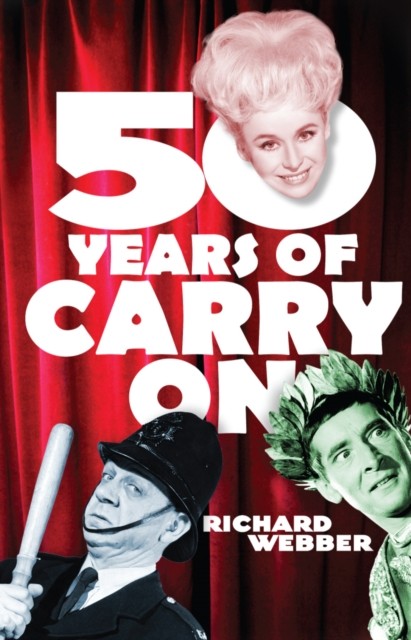 Fifty Years Of Carry On by Richard Webber (Paperback Book)