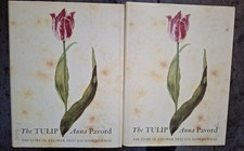 The Tulip: The Story of the Flower That Has Made Men Mad Hardcover First US Ed