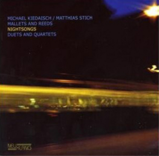 Michael Kiedaisch And Matthias Stich Nightsongs - Duets and Quartets (CD) Album