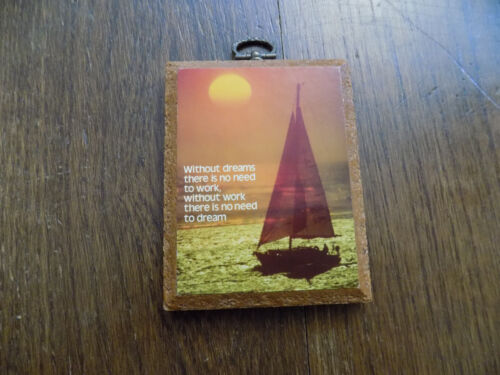 Vtg 1981 Paula's Impressions Wooden Plaque Without dreams work no need sail boat - Picture 1 of 4