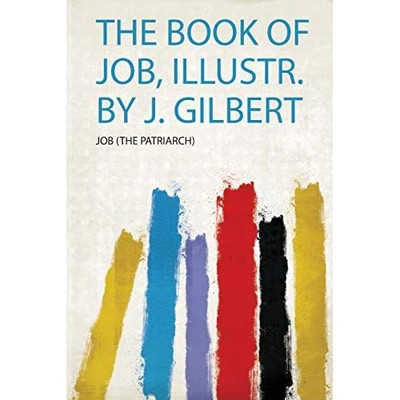 Book of Job, Illustr. by J. Gilbert -  NEW Job (The Patria 2020