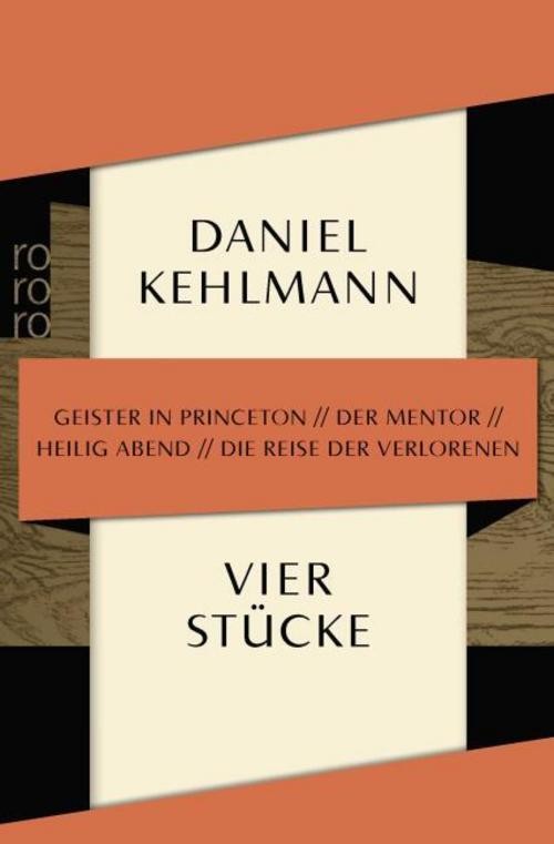 Vier Stücke Daniel Kehlmann