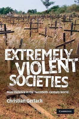 Extremely Violent Societies Mass Violence Twentieth-Century World 9780521880589