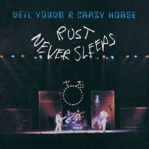 Neil Young and Crazy Horse Rust Never Sleeps (Vinyl LP) 12" Album