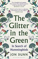 Jon Dunn - Glitter In The Green In Search Of Hummingbirds - Paperbac - G245Z