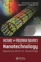 Excitonic And Vibrational Dynamics In Nanotechnology: Quantum Dots Vs. Nanotubes