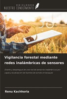 Renu Kachhoria | Vigilancia Forestal Mediante Redes InaláMbricas De Sensores