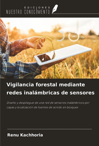 Renu Kachhoria | Vigilancia Forestal Mediante Redes InaláMbricas De Sensores-image