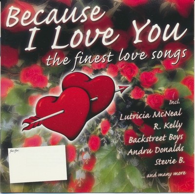 Because I Love You: The Finest Love Songs by Various (2CD, 2000, Zyx) Used