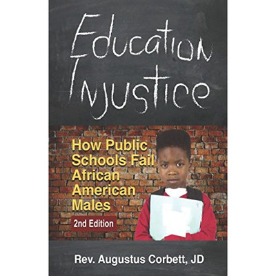 Education Injustice: How Public Schools Fail African American Males