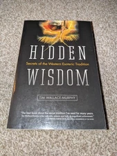 Hidden Wisdom : The Secrets of the Western Esoteric Tradition by Tim....