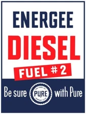 Pure Oil Company NEW Sign 30 x 40" XXL Size: Energee Diesel Fuel #2